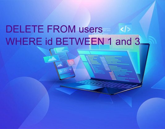 Làm cách nào để xóa một loạt các bản ghi cùng một lúc trong một khoảng ID Mysql Delete Where Between